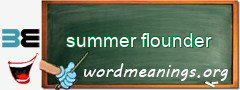 WordMeaning blackboard for summer flounder